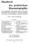 [Gutenberg 41367] • Handbuch der praktischen Kinematographie / Die verschiedenen Konstruktions-Formen des Kinematographen, die Darstellung der lebenden Lichtbilder sowie das ...